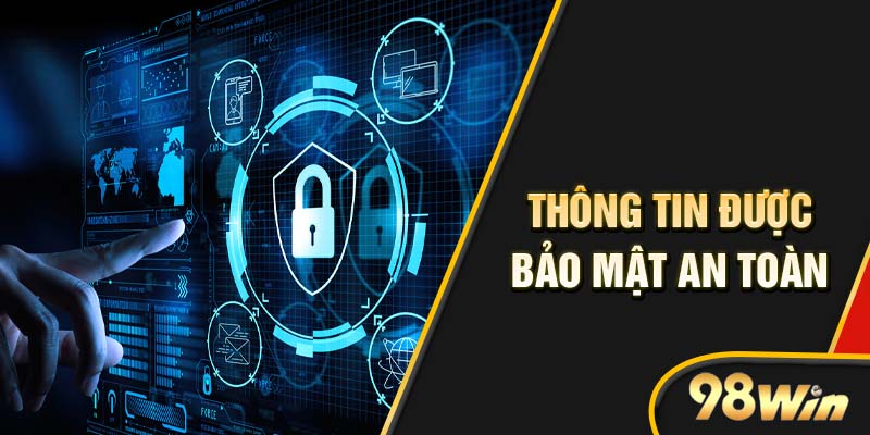 Thông tin luôn bảo mật toàn diện nhất, an toàn nhất