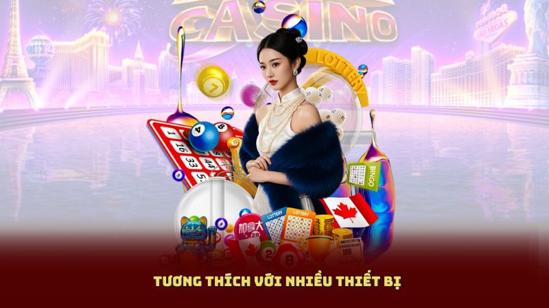 Tương thích với nhiều thiết bị